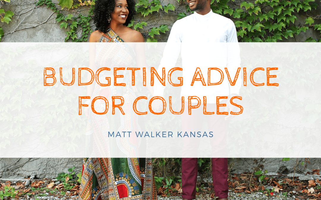 Budgeting Advice for Couples Matt Walker Kansas-min