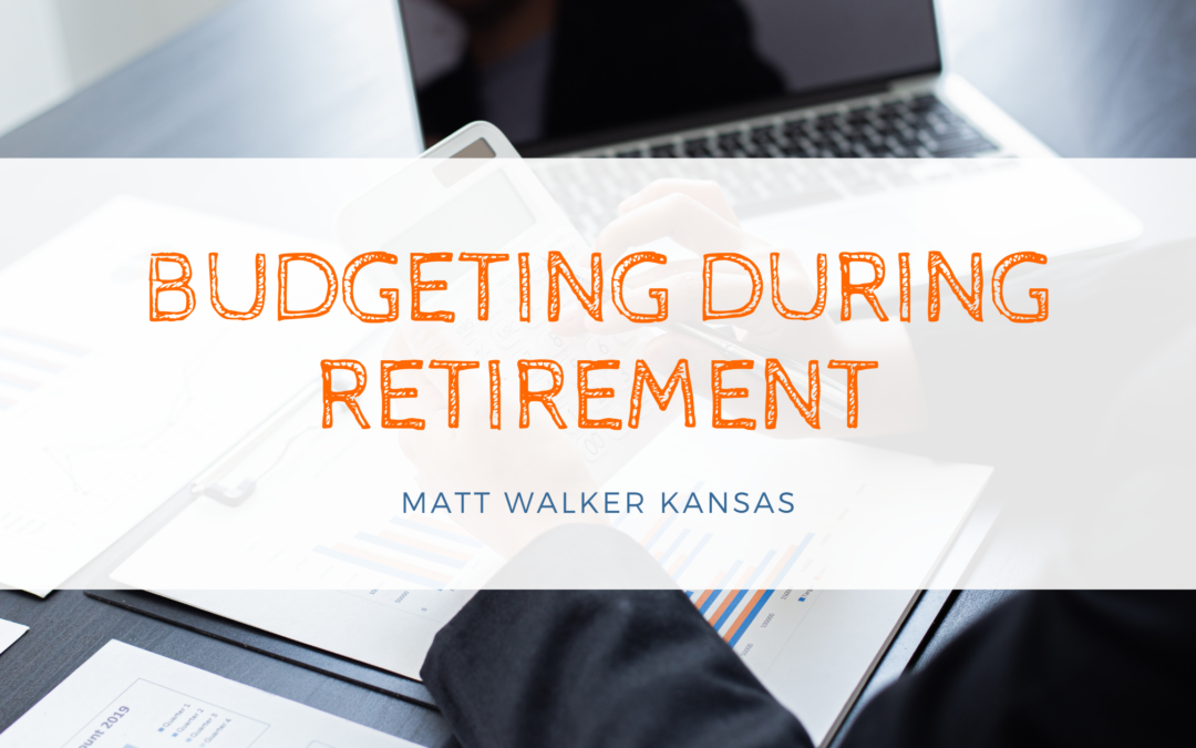Budgeting During Retirement