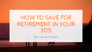 Mw How To Save For Retirement In Your 30s