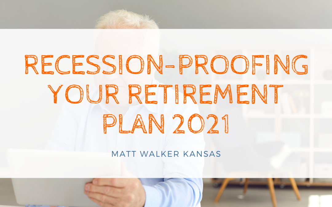 Recession-Proofing Your Retirement Plan 2021